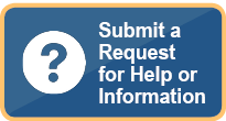 Submit a Request for Help or Information