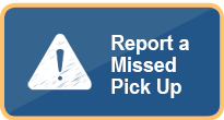 Report a Missed Pick Up