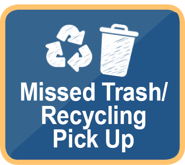 Missed Trash or Recycling Pick Up